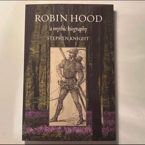 Robin Hood a mythic biography